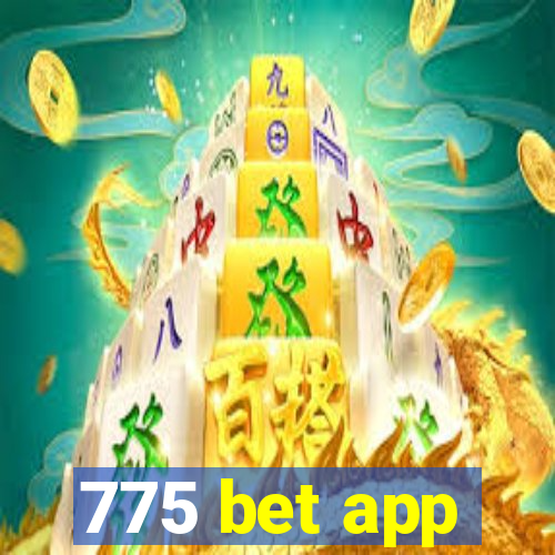 775 bet app